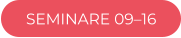 SEMINARE 09–16
