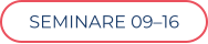 SEMINARE 09–16